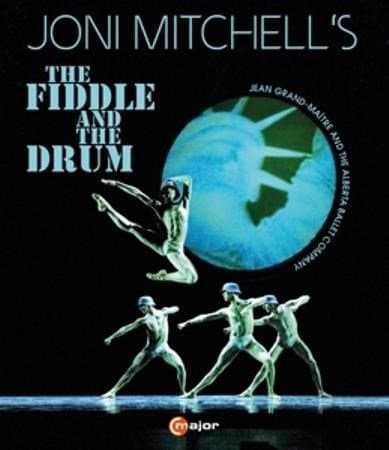 Alberta Ballet Mitchell - The Fiddle And The Drum, Joni Mitch (Blu-ray)