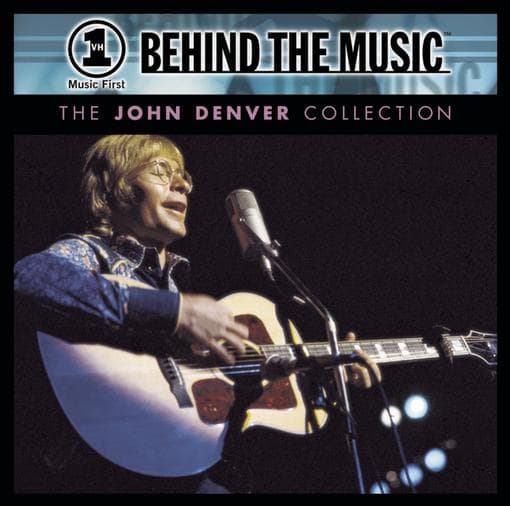 Denver, John - Vh1 Behind The Music: The John Denver Collection