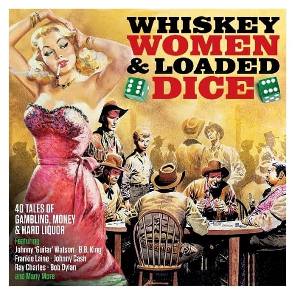 Various Artists - Whiskey Women & Loaded Dice (40 Tales of Gambling, Money & Hard Liquor) (2 CD)