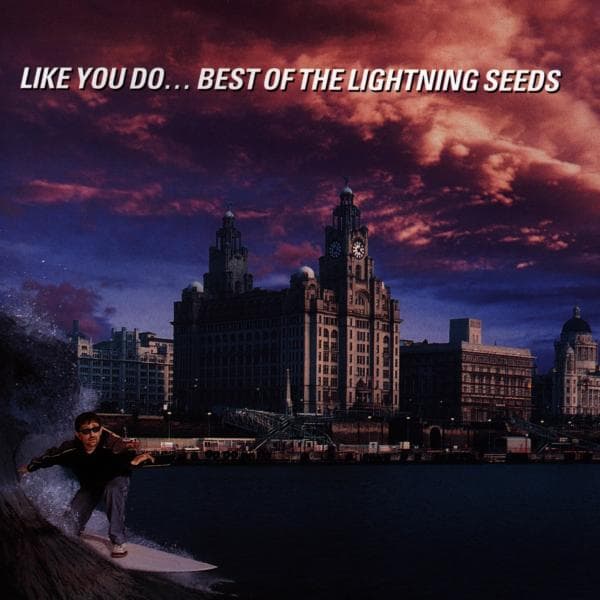 Lightning Seeds - Like You Do - Best Of The Ligh