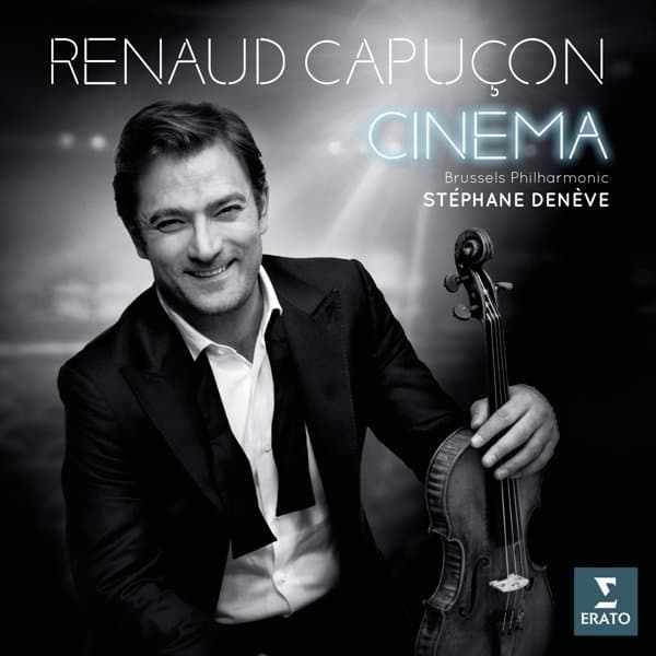 Renaud Capuçon, Brussels Philharmonic, Stéphane Denève - Cinema (CD)