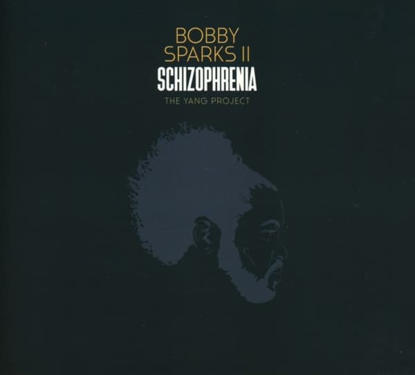 Bobby Sparks - Schizophrenia. The Yang Project (2 CD)