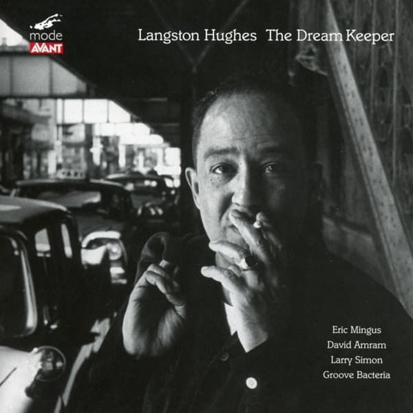 Eric Mingus, David Amram, Larry Simon, Groove Bacteria - Langston Hughes: The Dream Keeper (CD)