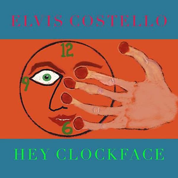 Elvis Costello - Hey Clockface (2 LP) (Limited Edition)