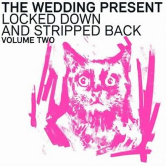 Wedding Present - Locked Down and Stripped Back Volume Two (CD | LP)