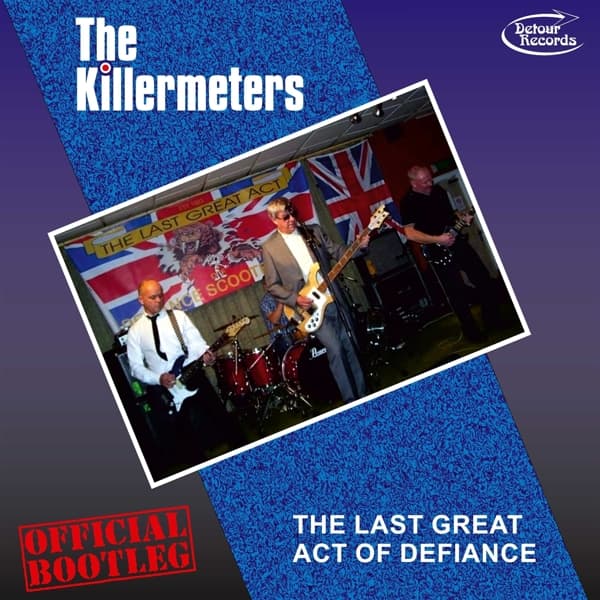 Killermeters - The Last Great Act Of Defiance: Official Bootleg (LP)