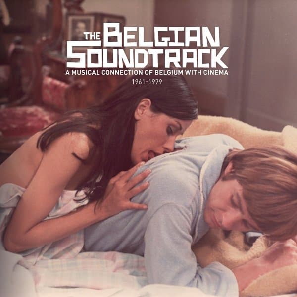 Various Artists - The Belgian Soundtrack : A Musical Connection Of Belgium With Cinema (1961 - 1979) (LP)