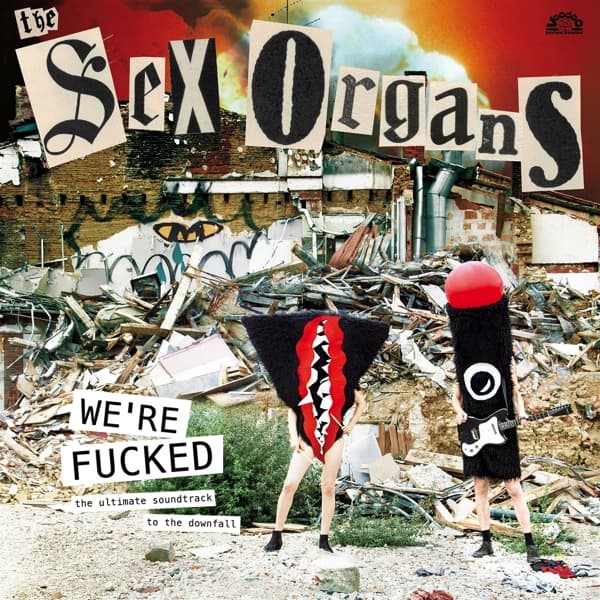 Sex Organs - We're Fucked (CD)