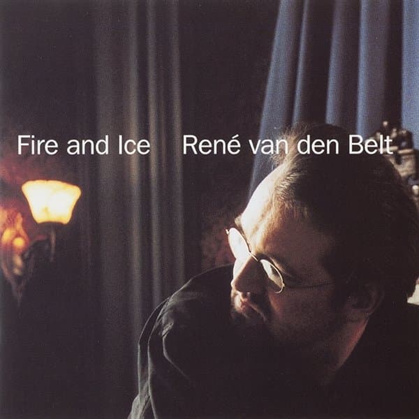 Rene Van Den Belt - Fire And Ice (CD)