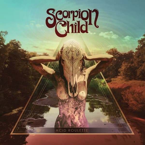 Scorpion Child - Acid Roulette