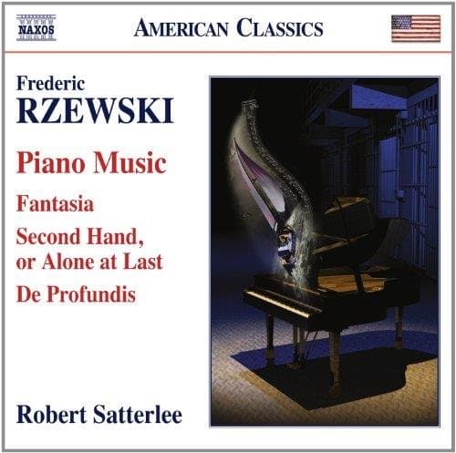Robert Satterlee - Rzewski: Piano Music - Fantasia | Second Hand, or Alone at Last | De Profundis (CD)