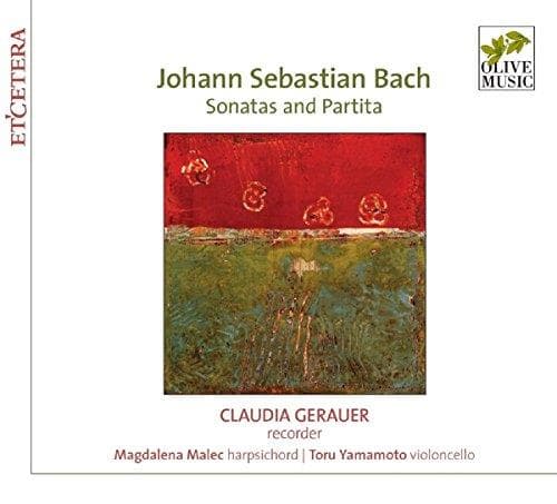 Claudia Gerauer, Magdalena Malec, Toru Yamamoto - J.S. Bach: Sonatas And Partita (CD)